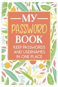 My Password Book Keep Passwords and Usernames in one place