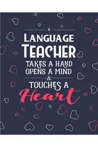 A Language Teacher Takes A Hand Opens A Mind & Touches A Heart