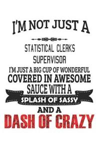 I'm Not Just A Statistical Clerks Supervisor