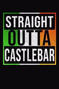 Straight Outta Castlebar