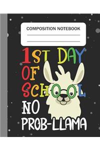 1st day of school No Prob-llama - Composition Notebook