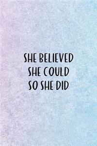 She Believed She Could So She Did