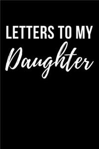 Letters to My Daughter