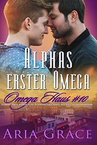 Alphas erster Omega
