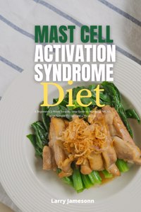 Mast Cell Activation Syndrome Diet