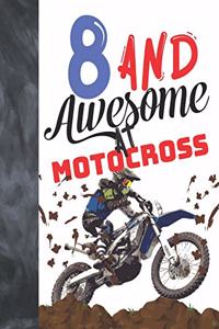 8 And Awesome At Motocross
