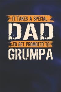 It Takes A Special Dad To Get Promoted To Grumpa