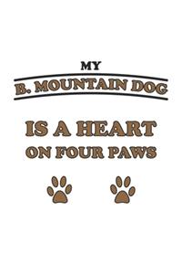 My B. Mountain Dog is a heart on four paws