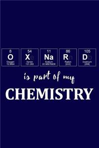 Oxnard Is Part of My Chemistry