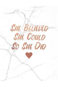 She Believed She Could So She Did