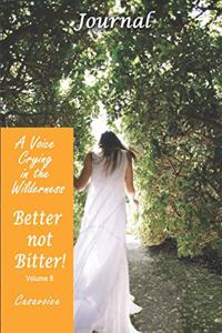 Better Not Bitter Journal - Volume 8