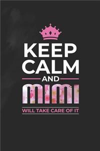 Keep Calm and Mimi Will Take Care of It