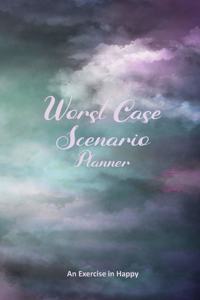 Worst Case Scenario Planner