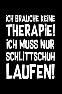 Therapie? Schlittschuhlaufen!