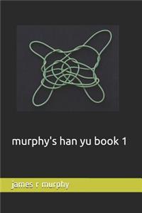 murphy's han yu book 1