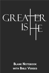 Greater is he Blank Notebook with Bible Verses