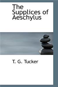 The Supplices of Aeschylus