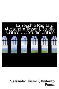 La Secchia Rapita Di Alessandro Tassoni, Studio Critico ...