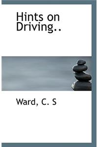 Hints on Driving..