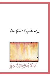 The Great Opportunity