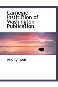 Carnegie Institution of Washington Publication