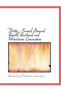 Thirty -Second Annual Report Railroad and Warehouse Commission