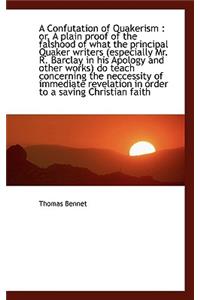 A Confutation of Quakerism