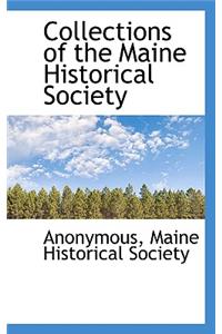 Collections of the Maine Historical Society