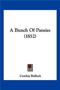 A Bunch Of Pansies (1852)