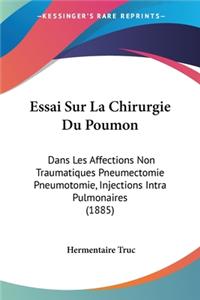 Essai Sur La Chirurgie Du Poumon