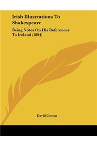 Irish Illustrations To Shakespeare