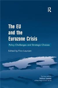 Eu and the Eurozone Crisis