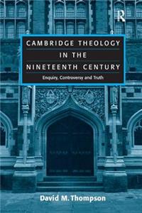 Cambridge Theology in the Nineteenth Century