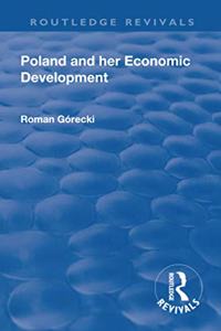 Revival: Poland and her Economic Development (1935)