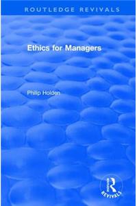 Ethics for Managers