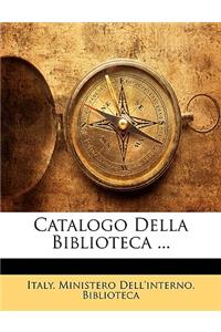 Catalogo Della Biblioteca ...