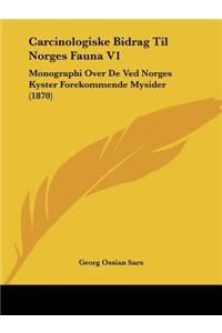 Carcinologiske Bidrag Til Norges Fauna V1