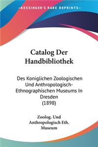 Catalog Der Handbibliothek