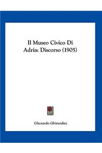 Il Museo Civico Di Adria