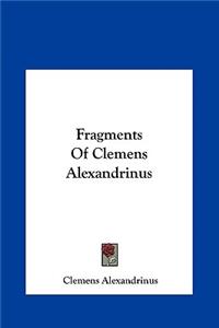 Fragments of Clemens Alexandrinus