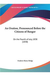 An Oration, Pronounced Before the Citizens of Bangor