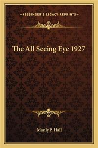 The All Seeing Eye 1927