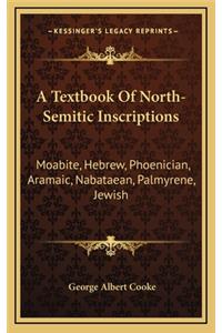 Textbook Of North-Semitic Inscriptions