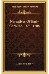 Narratives of Early Carolina, 1650-1708