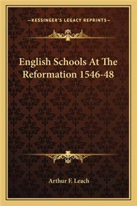 English Schools At The Reformation 1546-48