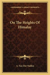On the Heights of Himalay