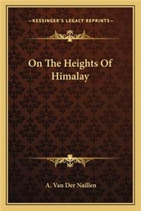 On the Heights of Himalay