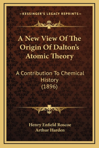 A New View Of The Origin Of Dalton's Atomic Theory