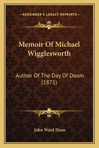 Memoir Of Michael Wigglesworth