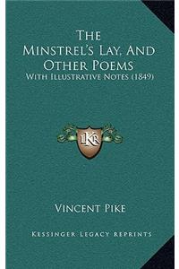 The Minstrel's Lay, And Other Poems